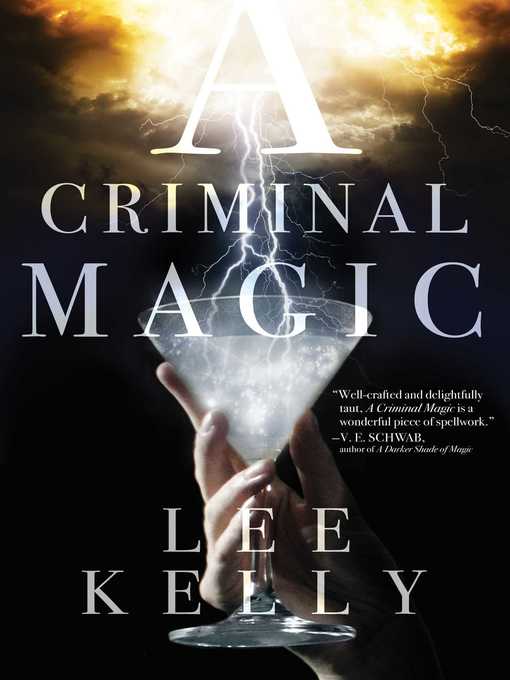 Title details for A Criminal Magic by Lee Kelly - Wait list